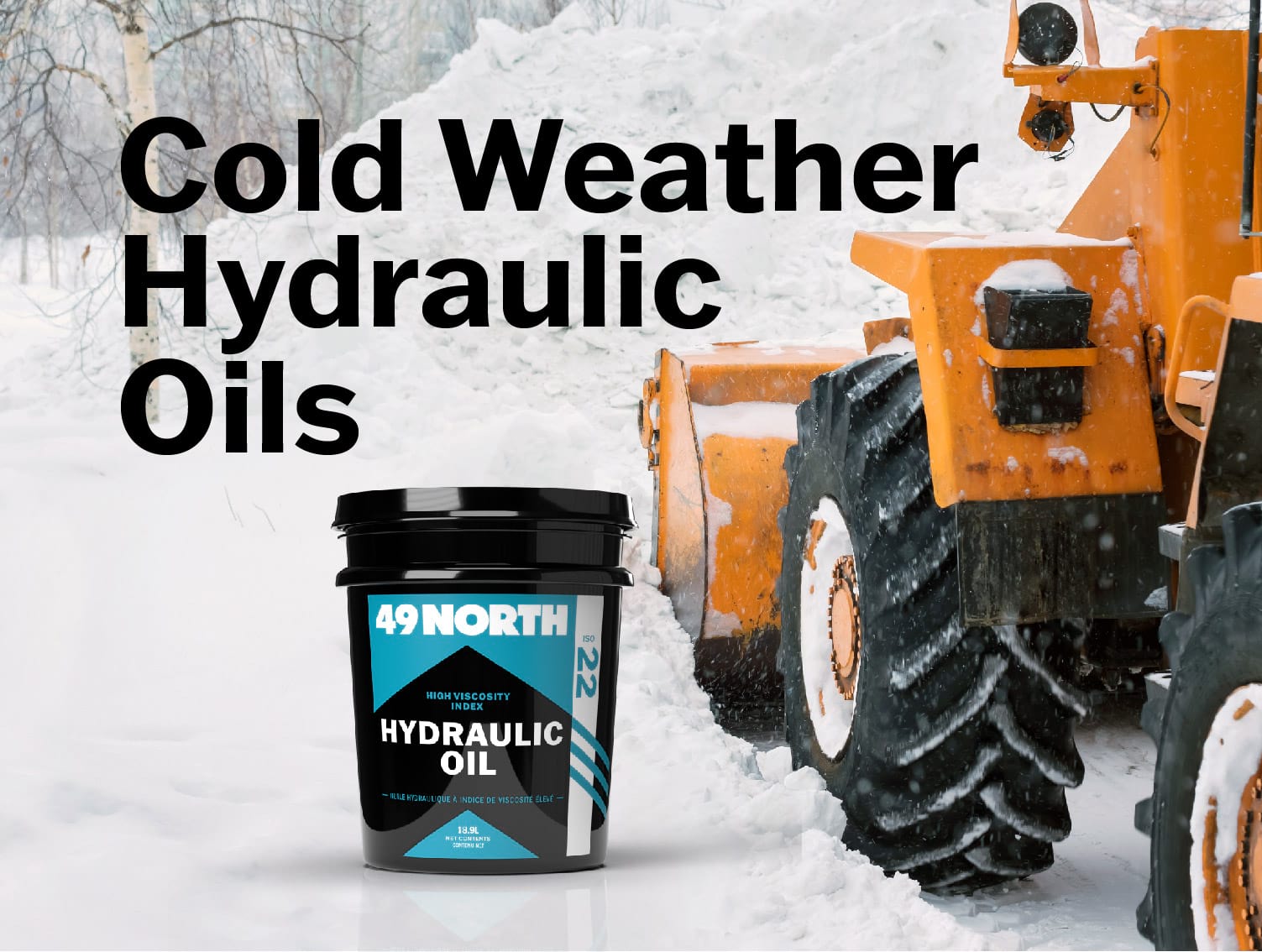 Cold Weather Hydraulic Oils Supplier in Canada 49 North Lubricants